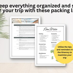 May include: Two framed printable packing lists for a trip to Rome. The first list is titled "Rome Itinerary" and the second list is titled "Rome Winter 1-Week Packing List". The packing list includes categories for clothing, accessories, personal care, electronics, and miscellaneous. The image also includes a yellow circle with the text "Utilize the tips and reminders in the itinerary to maximize your trip."