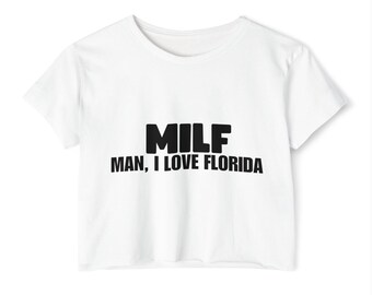 MILF - Man, I Love Florida Crop Top - Women's Festival Shirt