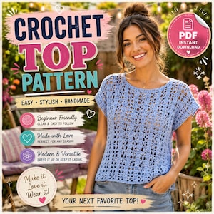 Op de afbeelding: Een digitaal haakpatroon voor een lichtblauw topje met korte mouwen en een herhalend opengewerkt steekpatroon. De afbeelding bevat de tekst CROCHET TOP PATTERN, EASY, STYLISH, HANDMADE, Beginner Friendly, Made with Love en Make it. Love it. Wear it.