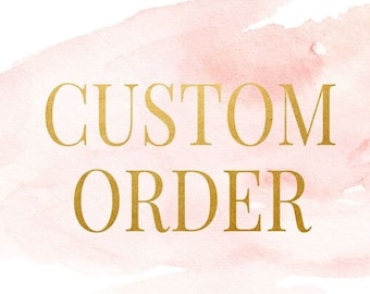 Custom Order