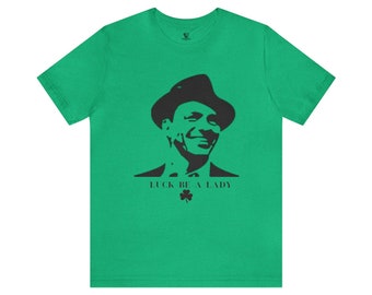 Frank Sinatra shirt, st patricks day shirt. st patricks day, sinatra tshirt, st paddys day shirt, sinatra shirt, green tshirt, rat pack