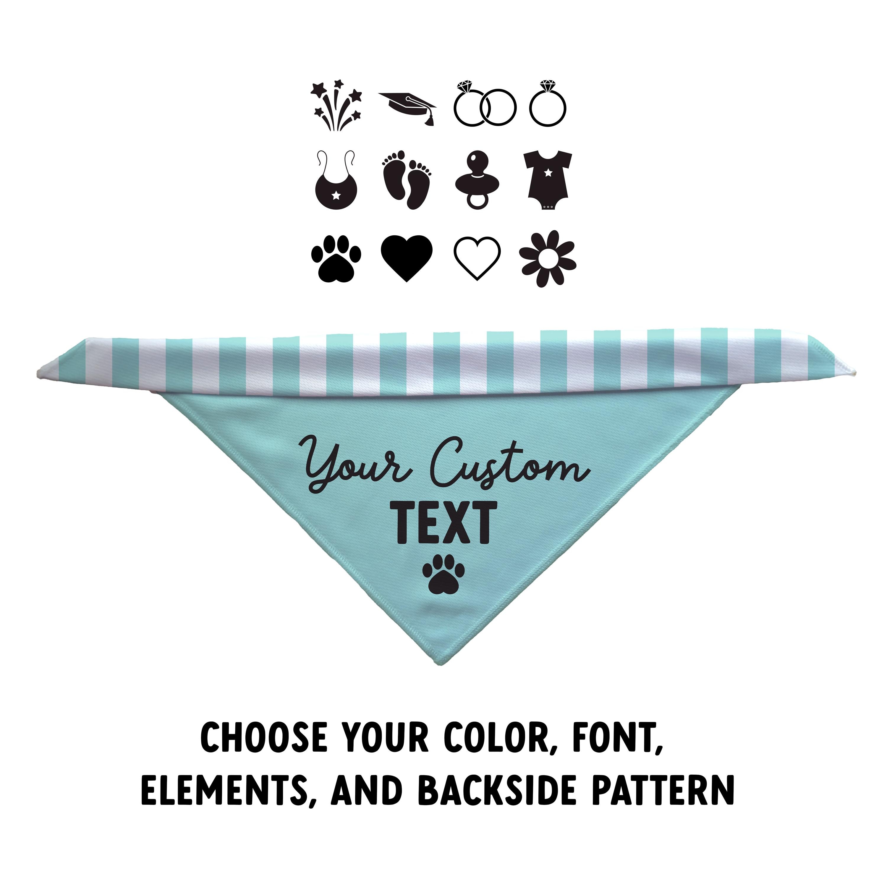 Custom Dog Bandana - Personalized Dog Bandana with Your Text or Business Logo - Announcement Bandana - Engagement, Baby, Graduation