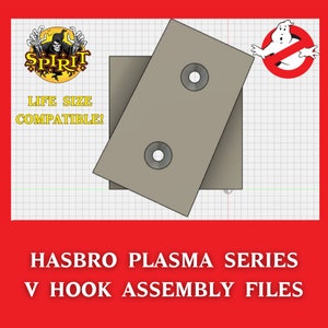 Spirit Halloween Life -Size Proton Pack DIGITAL FILES for Hasbro Plasma Series Neutrona Wand V-Hook Assembly