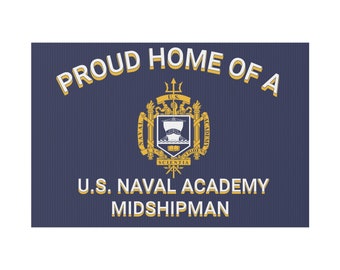 Proud Home of a US Naval Academy Midshipman Yard Sign 18 x 12 Inches Free Shipping