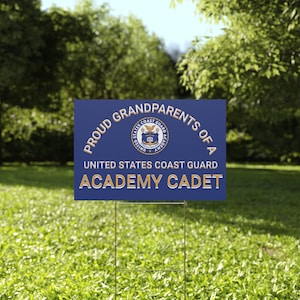 Proud Grandparents of a United States Coast Guard Academy Cadet Yard Sign 18 x 12 Inches Free Shipping