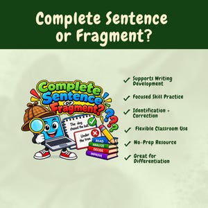 May include: An educational graphic titled Complete Sentence or Fragment? featuring a cartoon laptop character with a magnifying glass, a notepad with example sentences, a stack of colourful books labelled Read, Analyze, Decide, Improve, and a list of benefits.