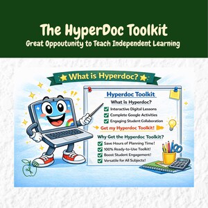 May include: A colorful cartoon promoting the HyperDoc Toolkit. The image features a smiling laptop character pointing to a whiteboard with bullet points about the toolkit. Text includes "Great Opportunity to Teach Independent Learning."