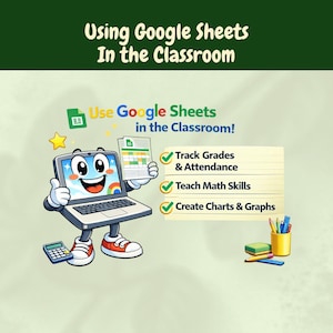 Integrate Google Sheets in the Classroom Using Engaging Lessons