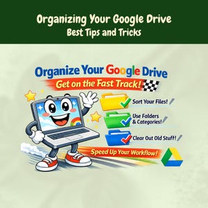 Guía digital para optimizar el uso de Google Drive: consejos y trucos para ahorrar tiempo y gestionar archivos fácilmente