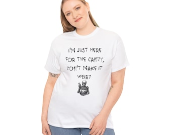Funny Halloween Unisex Tee, Candy Lover Shirt, Halloween Costume, Trick or Treat Top, Halloween Party Outfit, Halloween Gift