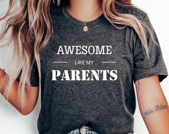 Awesome Like My Parents T-Shirt, Funny Kid's Tee