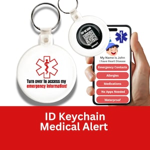 May include: White medical alert keychain with a red medical symbol and the text "Turn over to access my emergency information!". A smartphone displays medical information. The keychain has a QR code for easy access to medical data.