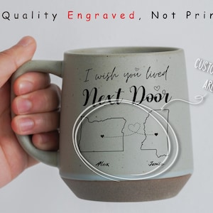 I Wish You Lived Next Door Mug,Long Distance Friendship Gift,Wish We Lived Closer,Custom Best Friend Gift,Engraved Mug,Moving Away Gift JD
