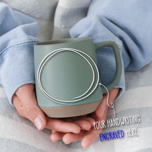 Custom Mug Actual Handwriting Mug,Fathers Day Gifts,Personalized Mug with Your Handwriting Memorial Gift,Gife for Mom,Custom Gift for Her JD Matte Green