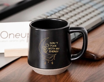 Golden Paint Don't Fuck with My Energy Moon Mug,Witchy Moon,Halloween Witch Gifts Witchcraft,Birthday Gift,Funny Mug Coffee Lovers Mug JD