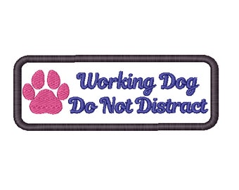Working Dog Patch Embroidery File: Do Not Distract (2.2x4.5) (Digital Download)