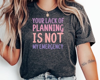 Funny Office Shirt | Work Humor Graphic Tee | Funny Coworker Gift for Him Her Birthday