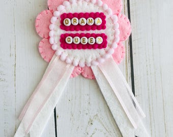 DRAMA QUEEN Felt Award Ribbon , Handmade Humor Rosette, Funny Party Award, Gift Decor, Photo Prop, Gift Topper