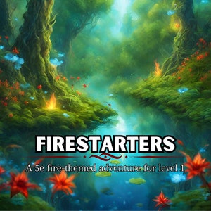Fire Starters D&D Adventure 5e Nivel 1 (PDF digital) 8-10 horas con mapas y contenido adicional