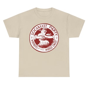 Leftist T-Shirt Workers of the World, Unite Retro Politics Socialism Socialist Party Radical Activist Anti-Capitalist Strike Shirt DSA