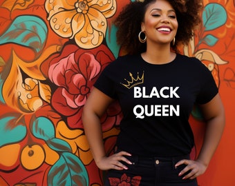 Black Queen Tee Melanin Lady Black Pride Feminist Shirt Gift for Her Hot Girls City Girls Melanin Girl Black Owned Strong Women Black Gift