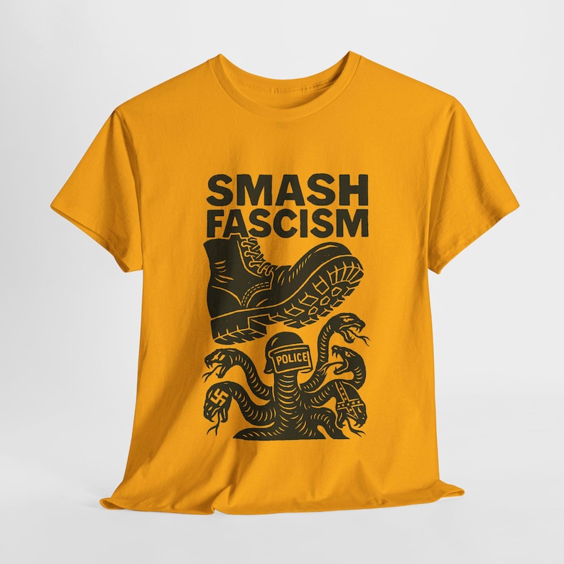 Smash Fascism Shirt, Anti Trump Shirt, Anti-Fascism Top, Resist Tee, Abolish ICE Shirt, Anti Racist Tee, F*ck Donald Trump Tee, Progressive Gold