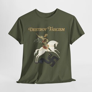 Destroy Fascism Save Democracy Tee, St George Antifascist Design Military Green