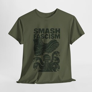 Smash Fascism Shirt, Anti Trump Shirt, Anti-Fascism Top, Resist Tee, Abolish ICE Shirt, Anti Racist Tee, F*ck Donald Trump Tee, Progressive Military Green