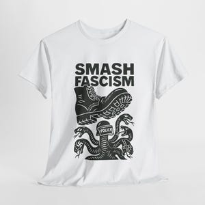 Smash Fascism Shirt, Anti Trump Shirt, Anti-Fascism Top, Resist Tee, Abolish ICE Shirt, Anti Racist Tee, F*ck Donald Trump Tee, Progressive White