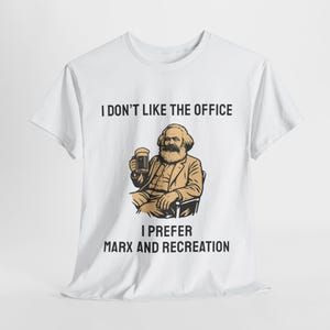 Funny Marxist Socialist Shirt: Marx and Recreation, Labor Day Tee