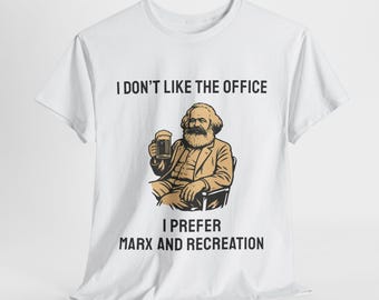 Funny Marxist Socialist Shirt: Marx and Recreation, Labor Day Tee
