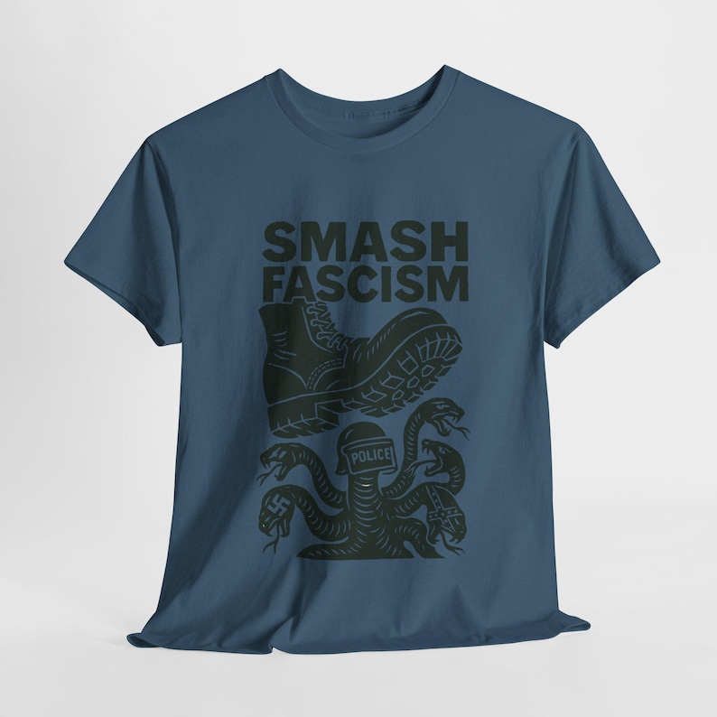 Smash Fascism Shirt, Anti Trump Shirt, Anti-Fascism Top, Resist Tee, Abolish ICE Shirt, Anti Racist Tee, F*ck Donald Trump Tee, Progressive Indigo Blue