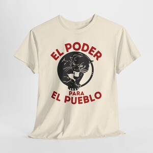 Black Panther Party for Self Defense Tee, All Power to the People Tshirt, El Poder Para El Pueblo Shirt Natural