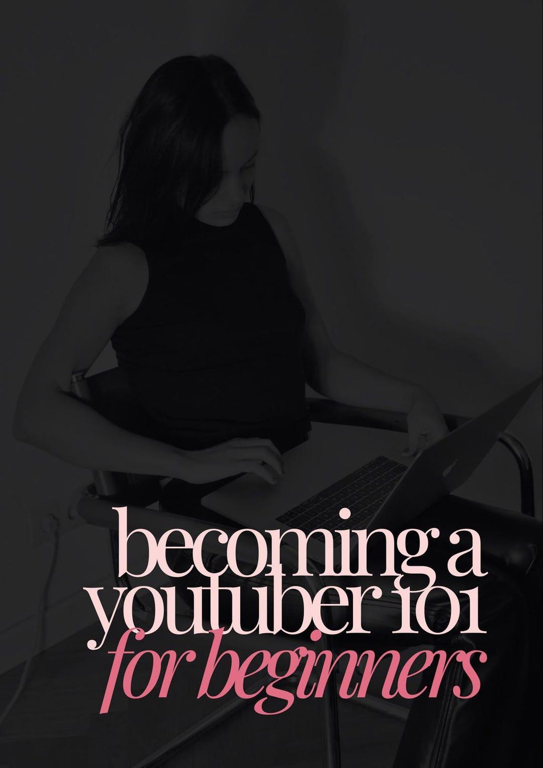 Becoming a Youtuber Ebook – How to Start a Youtube Channel Guide for ...