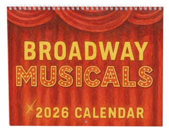 2026 Broadway Calendar 2026 Musical Theatre Calendar Stagey Gift Theater Lover Gift Musical Gift Broadway Gifts Musicals Calendar Wicked