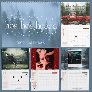 May include: A 2026 calendar with a spiral binding. The cover features the text "hoa hoa hoaaa" over a forest scene. Monthly pages include images and quotes. The January page shows a red truck. The August page has the text "as if you could outrun me".