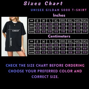 May include: Size chart for a Unisex Gildan 5000 T-shirt, with measurements in inches and centimetres. The chart includes chest, length, and sleeve measurements for sizes S through 5XL. The image also includes the text: "Check the size chart before ordering. Choose your preferred colour and correct size."