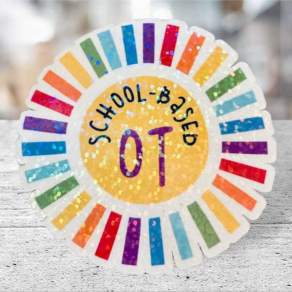School Based OT Rainbow Sun Sticker. Occupational therapist pretty sticker with sparkly covering. Size 2.5”x2.5”. Team/employee gifts
