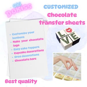 May include: A white sheet of paper with pink and blue text that reads "DOKISS" and "CUSTOMIZED Chocolate transfer sheets". The text lists uses for the sheets, such as "Customize your bonbons", "Make your chocolate logo", "Easy cake toppers", "Cupcake decorations", "Oreo decorations", and "Chocolate bars". The text also reads "Best quality". The image shows a close-up of a hand peeling back a clear sheet from a stack of chocolate squares. The chocolate squares have a glittery surface and are decorated with the word "LOVE" in pink and white letters.