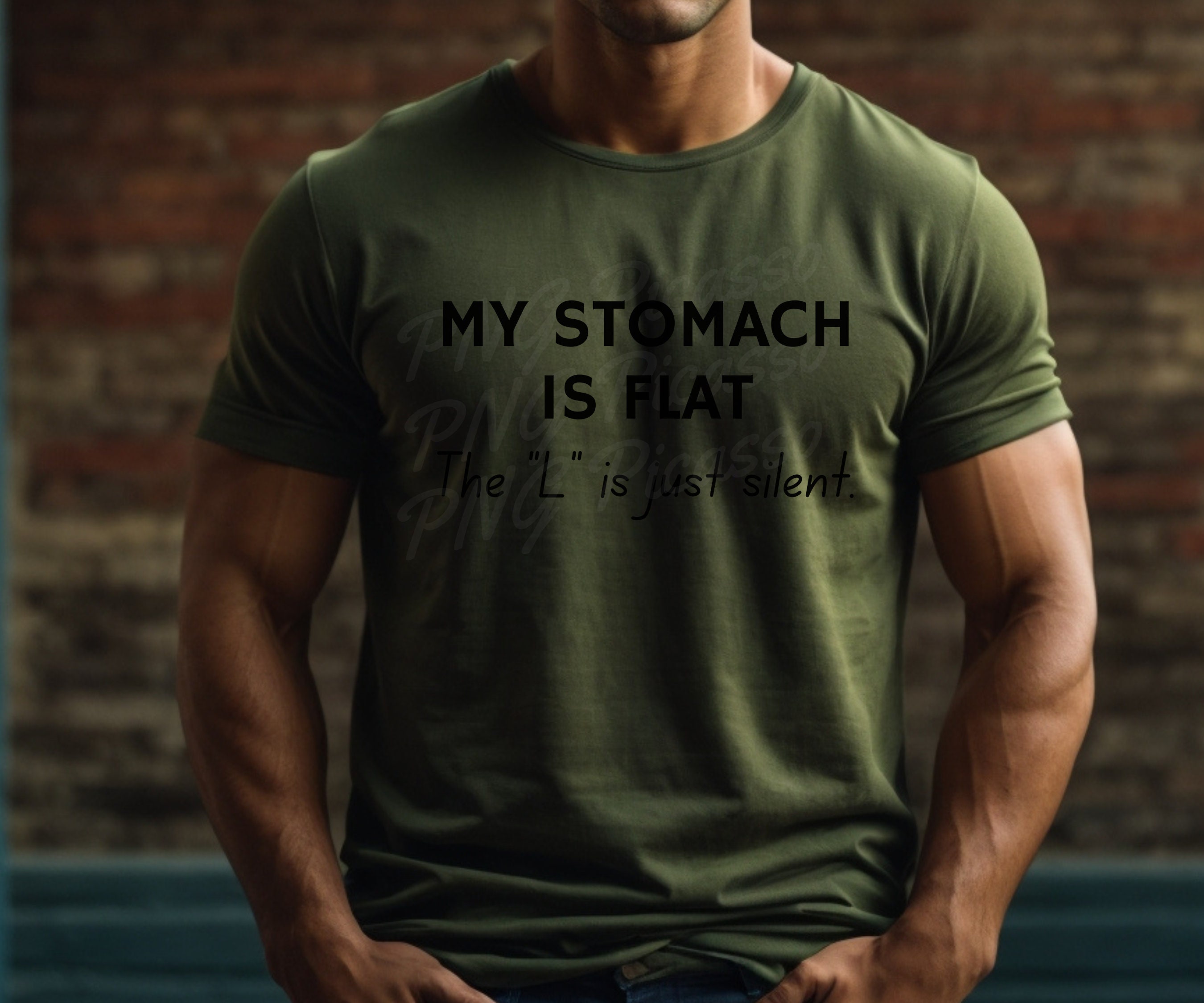 My Stomach is Flat the L is Silent Png Svg Print Sublimation Sarcasm