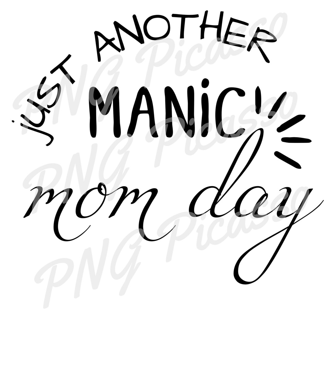Just Another Manic Mom Day Png Svg, Mom Life Png Svg, Funny Mom Shirt ...
