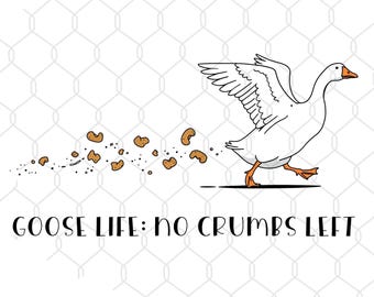 Funny Goose with Snacks PNG: No Crumbs Left Design (Digital Download)