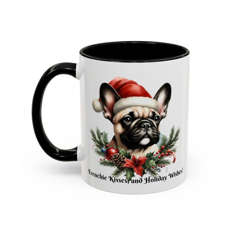 Frenchie Kisses and Holiday Wishes Accent Coffee Mug 11, 15oz Etsy
