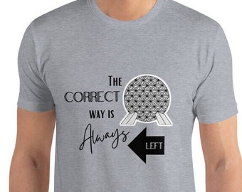 Epcot Correct Way Left Unisex Disneyworld Shirt