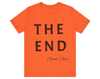 The End (Game Over) in T-Shirt