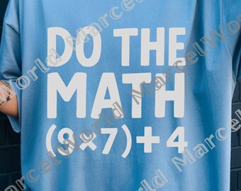Funny Math Teacher Png, Do the Math Png, 67 Meme Png, Math Meme Graphic Png, Teacher Gift, Classroom Humor Png, Digital file