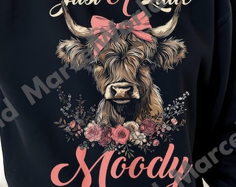 Just a Little Moody Png, Moody Shirt, Funny Moody Shirt, Funny Animal Shirt, Western Shirt, Farm Cowgirl Sarcastic Tee, Digital file