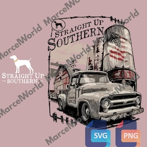 May include: A graphic design featuring a vintage pickup truck, barn, and silos with an American flag. The text reads "STRAIGHT UP SOUTHERN" with a dog silhouette. The design includes SVG and PNG file type icons.