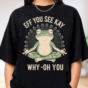 Eff You See Kay Varför-oh You Frog PNG, Sarkastisk Meditation Digital Nedladdning