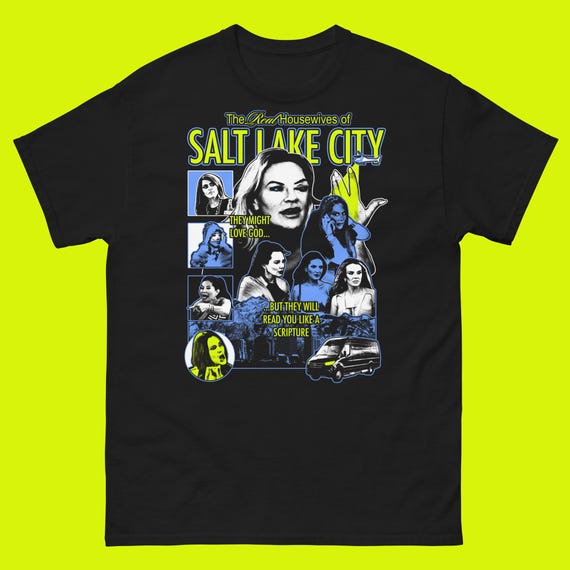 RHOSLC - Salt Lake City, Real Housewives Unisex Shirt (Blue & Yellowy Green)